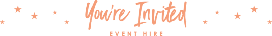 You’re Invited Event Hire